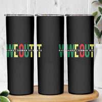 Harriet Tubman Quote Skinny Tumbler Black Woman American History Activist