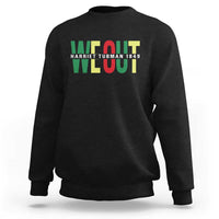 Harriet Tubman Quote Sweatshirt Black Woman American History Activist