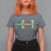 Harriet Tubman Quote T Shirt For Women Black Woman American History Activist