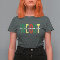 Harriet Tubman Quote T Shirt For Women Black Woman American History Activist