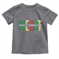 Harriet Tubman Quote Toddler T Shirt Black Woman American History Activist
