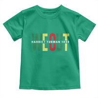 Harriet Tubman Quote Toddler T Shirt Black Woman American History Activist