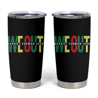 Harriet Tubman Quote Tumbler Cup Black Woman American History Activist
