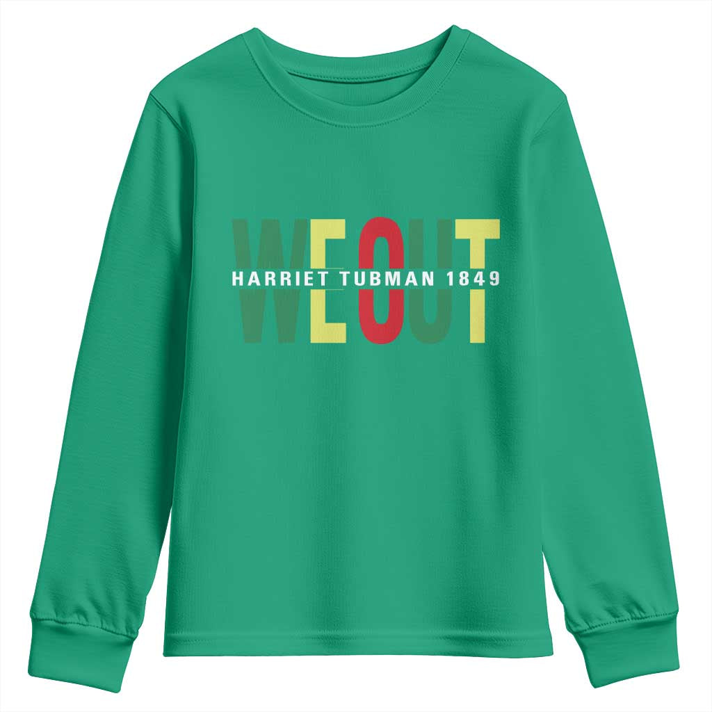 Harriet Tubman Quote Youth Sweatshirt Black Woman American History Activist