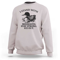 I Stand With Minnesota Sweatshirt Minnesota Anti ICE Immigration Protest