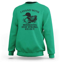 I Stand With Minnesota Sweatshirt Minnesota Anti ICE Immigration Protest
