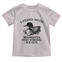 I Stand With Minnesota Toddler T Shirt Minnesota Anti ICE Immigration Protest