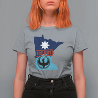Minnesota Resist Anti ICE Immigration Protest T Shirt For Women Ice Out