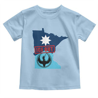 Minnesota Resist Anti ICE Immigration Protest Toddler T Shirt Ice Out