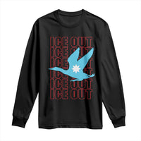 Minnesota Anti ICE Immigration Protest Long Sleeve Shirt Ice Out