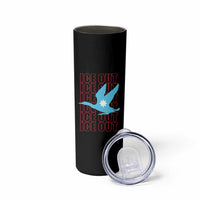 Minnesota Anti ICE Immigration Protest Skinny Tumbler Ice Out