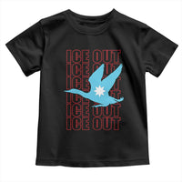 Minnesota Anti ICE Immigration Protest Toddler T Shirt Ice Out