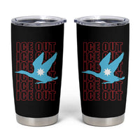 Minnesota Anti ICE Immigration Protest Tumbler Cup Ice Out