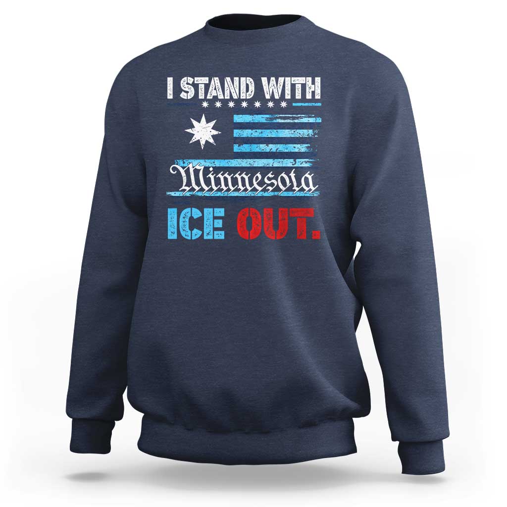 I Stand With Minnesota Sweatshirt Minnesota Flag Anti ICE Immigration Protest