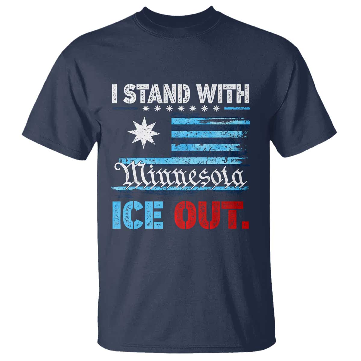 I Stand With Minnesota T Shirt Minnesota Flag Anti ICE Immigration Protest