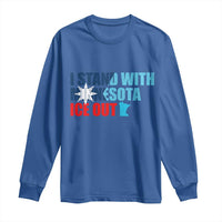 I Stand With Minnesota Long Sleeve Shirt Minnesota Resist Anti ICE Immigration Protest
