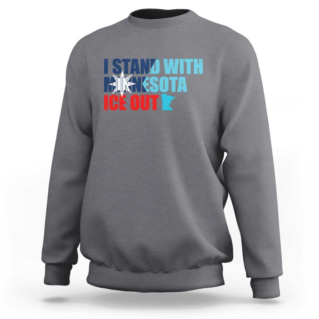 I Stand With Minnesota Sweatshirt Minnesota Resist Anti ICE Immigration Protest