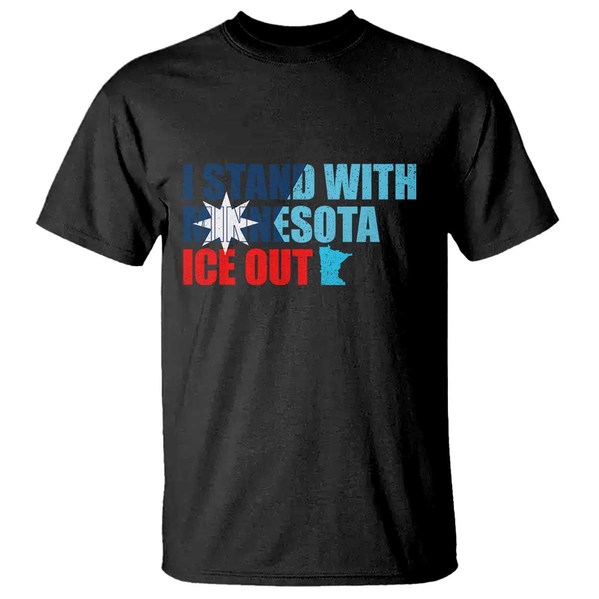 I Stand With Minnesota T Shirt Minnesota Resist Anti ICE Immigration Protest