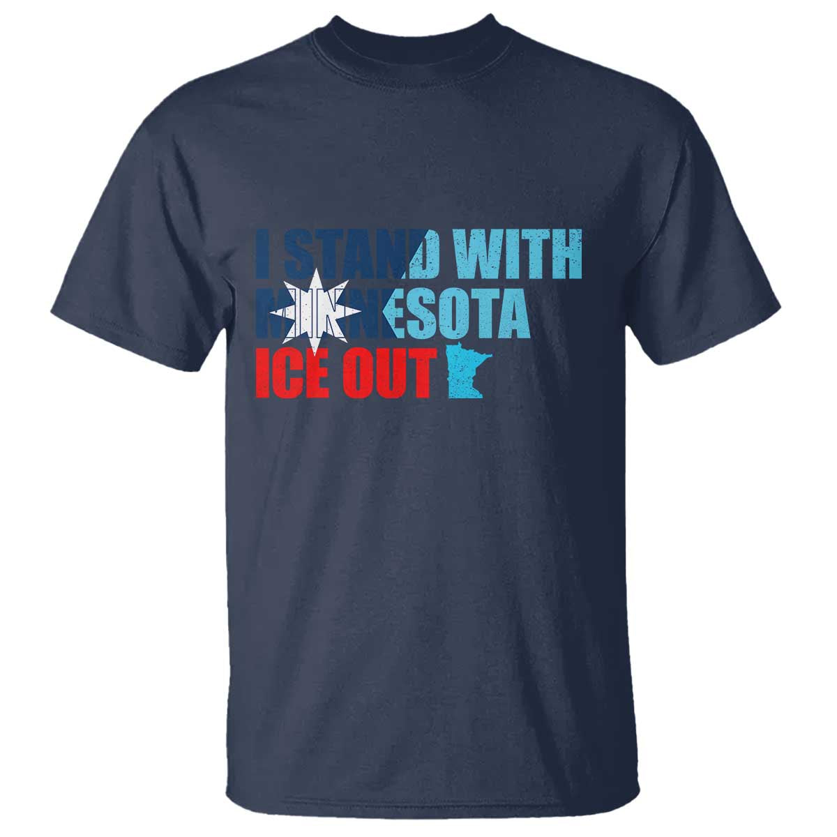 I Stand With Minnesota T Shirt Minnesota Resist Anti ICE Immigration Protest