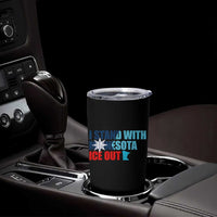 I Stand With Minnesota Tumbler Cup Minnesota Resist Anti ICE Immigration Protest