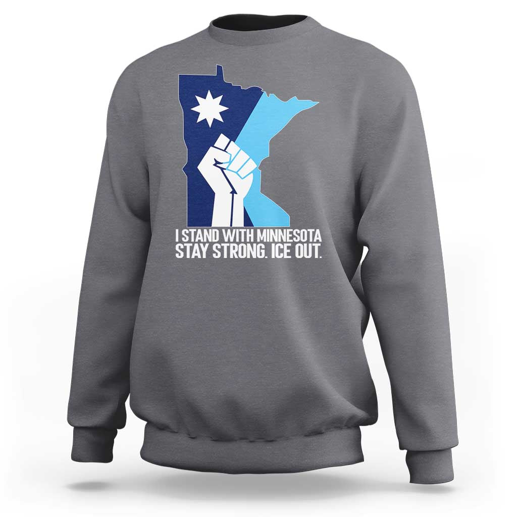 I Stand With Minnesota Sweatshirt Minnesota Flag Anti ICE Immigration Protest Resist