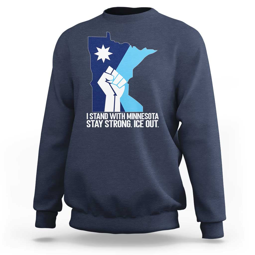 I Stand With Minnesota Sweatshirt Minnesota Flag Anti ICE Immigration Protest Resist