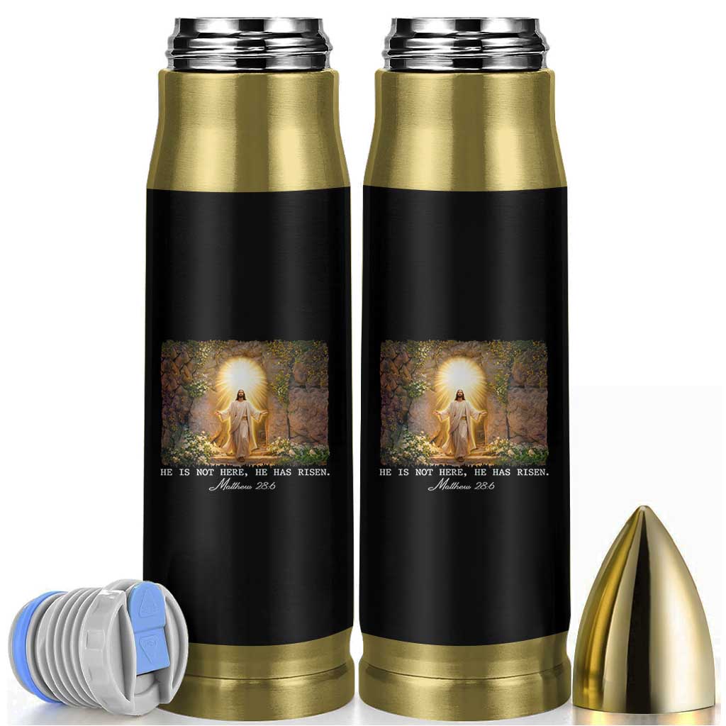 He Is Not Here He Has Risen Bullet Tumbler Easter Christian Jesus