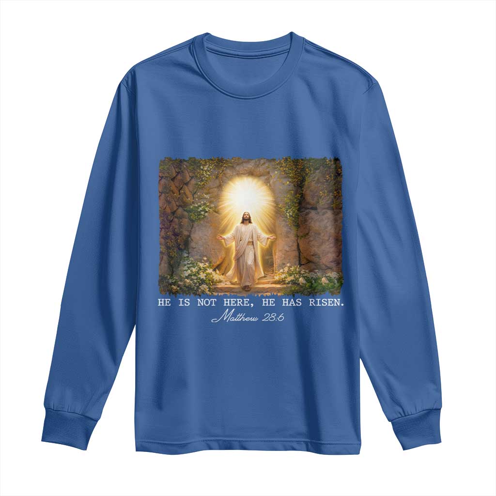 He Is Not Here He Has Risen Long Sleeve Shirt Easter Christian Jesus