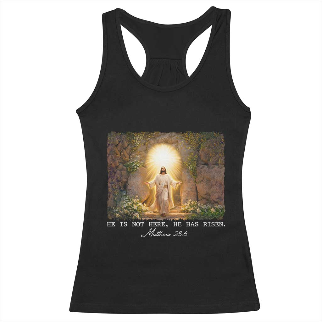 He Is Not Here He Has Risen Racerback Tank Top Easter Christian Jesus