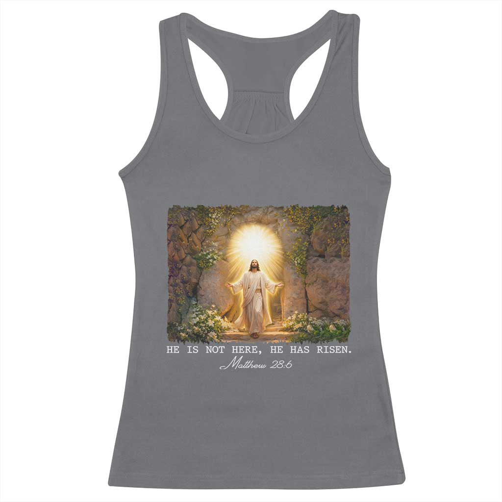 He Is Not Here He Has Risen Racerback Tank Top Easter Christian Jesus