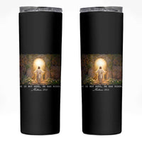 He Is Not Here He Has Risen Skinny Tumbler Easter Christian Jesus