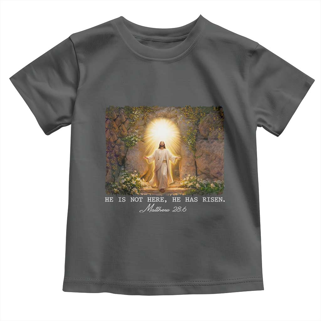 He Is Not Here He Has Risen Toddler T Shirt Easter Christian Jesus
