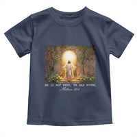 He Is Not Here He Has Risen Toddler T Shirt Easter Christian Jesus