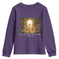 He Is Not Here He Has Risen Youth Sweatshirt Easter Christian Jesus