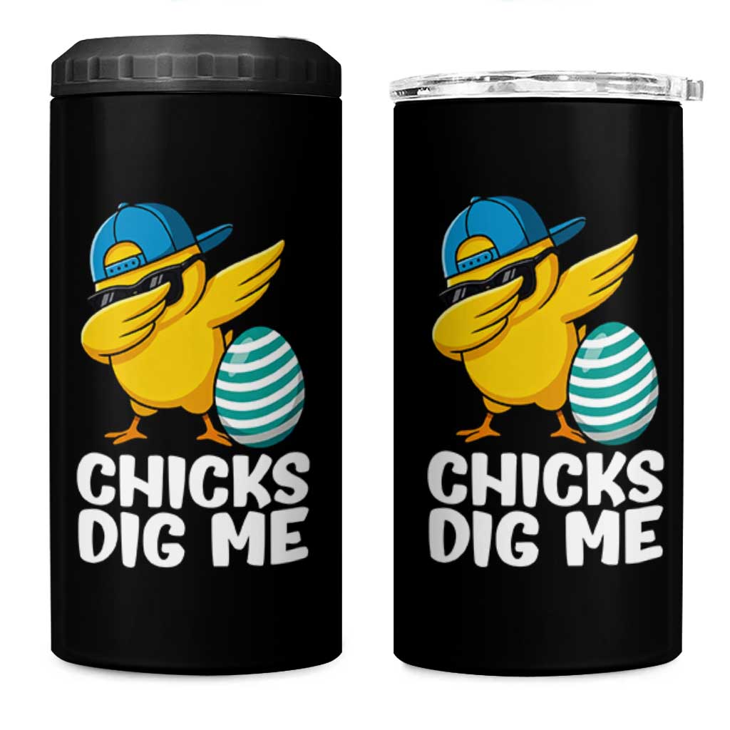 Easter Chicks Dig Me 4 in 1 Can Cooler Tumbler Cute Chicken Dabbing Egg Hunt Toddler