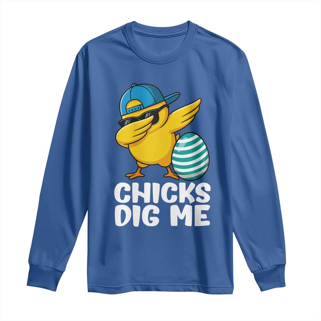 Easter Chicks Dig Me Long Sleeve Shirt Cute Chicken Dabbing Egg Hunt Toddler