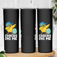 Easter Chicks Dig Me Skinny Tumbler Cute Chicken Dabbing Egg Hunt Toddler
