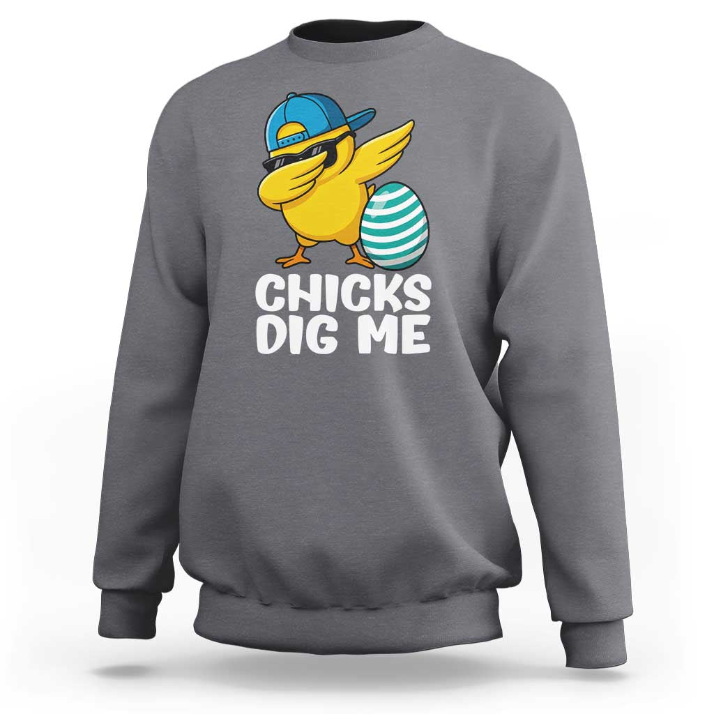Easter Chicks Dig Me Sweatshirt Cute Chicken Dabbing Egg Hunt Toddler