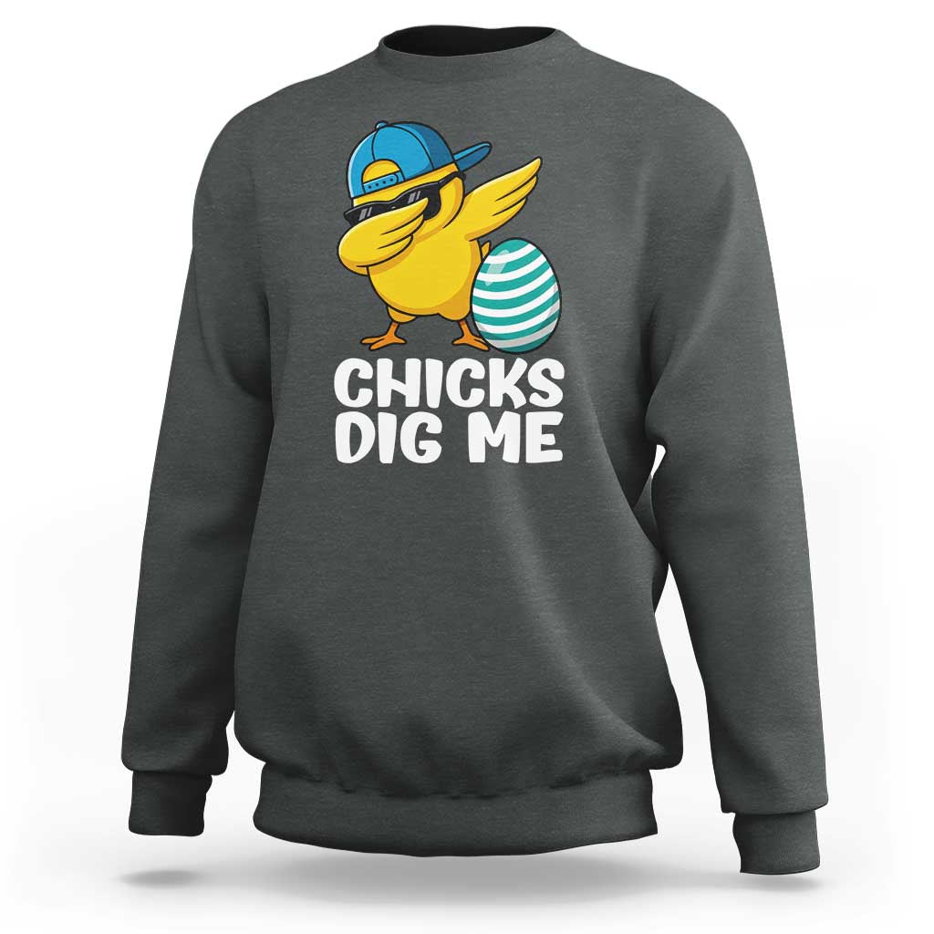 Easter Chicks Dig Me Sweatshirt Cute Chicken Dabbing Egg Hunt Toddler