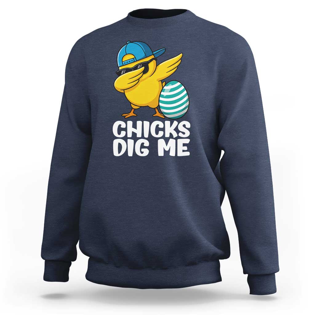 Easter Chicks Dig Me Sweatshirt Cute Chicken Dabbing Egg Hunt Toddler