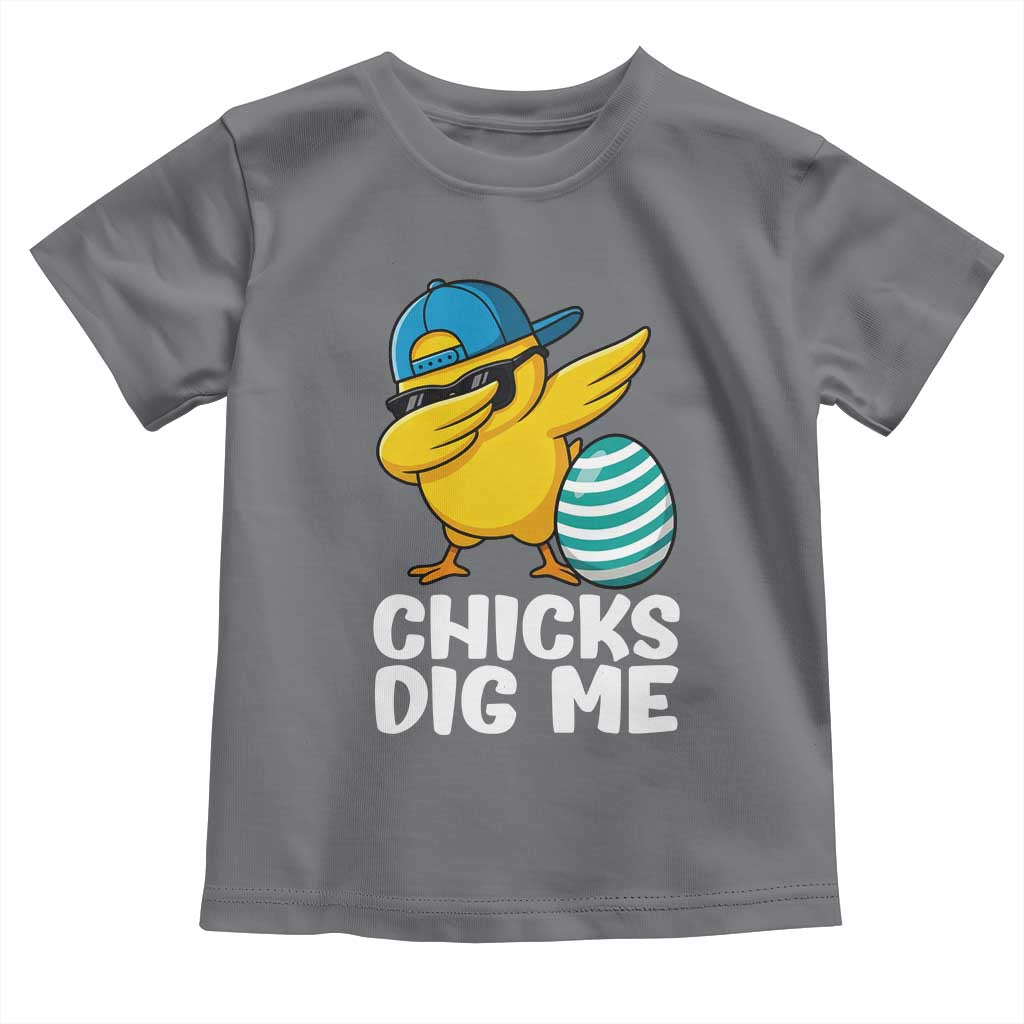 Easter Chicks Dig Me Toddler T Shirt Cute Chicken Dabbing Egg Hunt Toddler