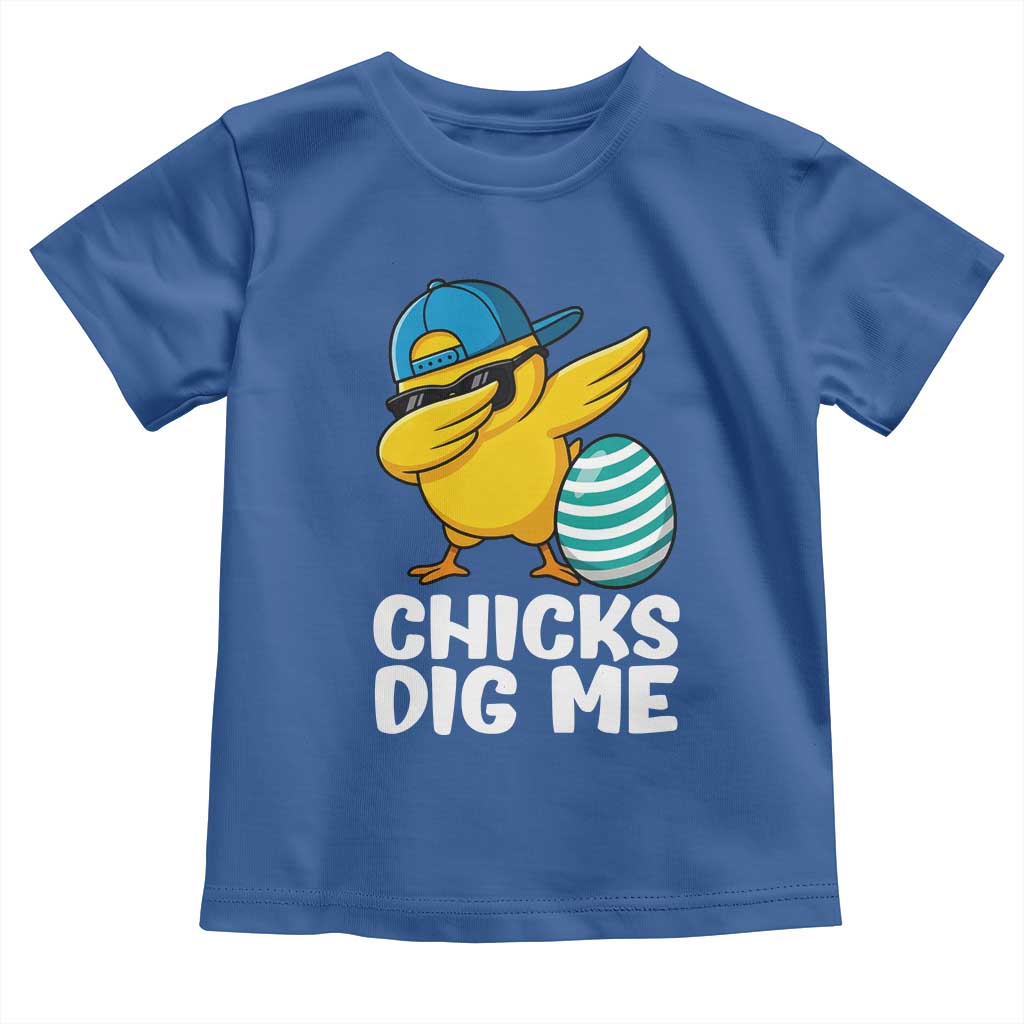 Easter Chicks Dig Me Toddler T Shirt Cute Chicken Dabbing Egg Hunt Toddler