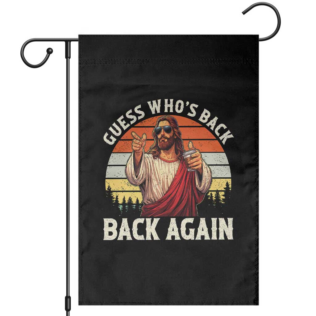 Funny Jesus Easter Garden Flag Guess Who's Back? Back Again Easter