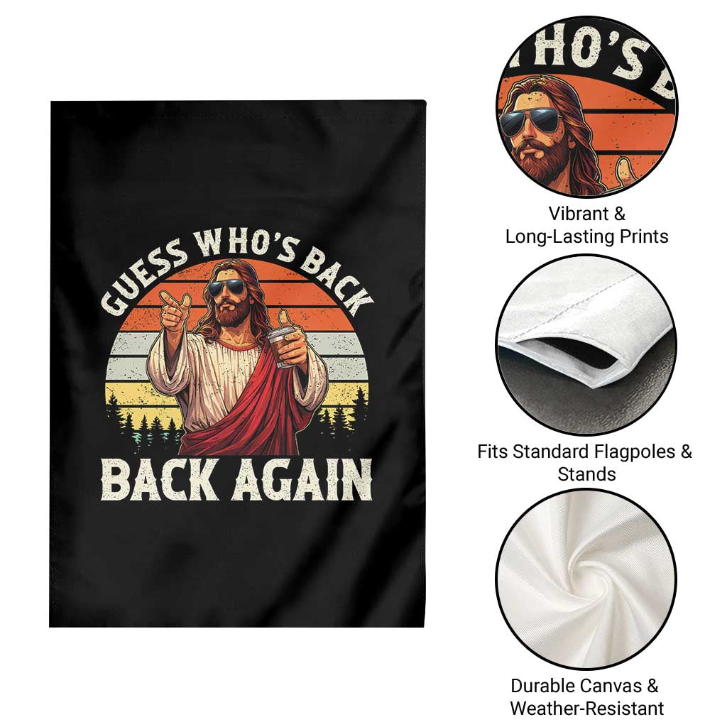 Funny Jesus Easter Garden Flag Guess Who's Back? Back Again Easter