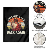 Funny Jesus Easter Garden Flag Guess Who's Back? Back Again Easter