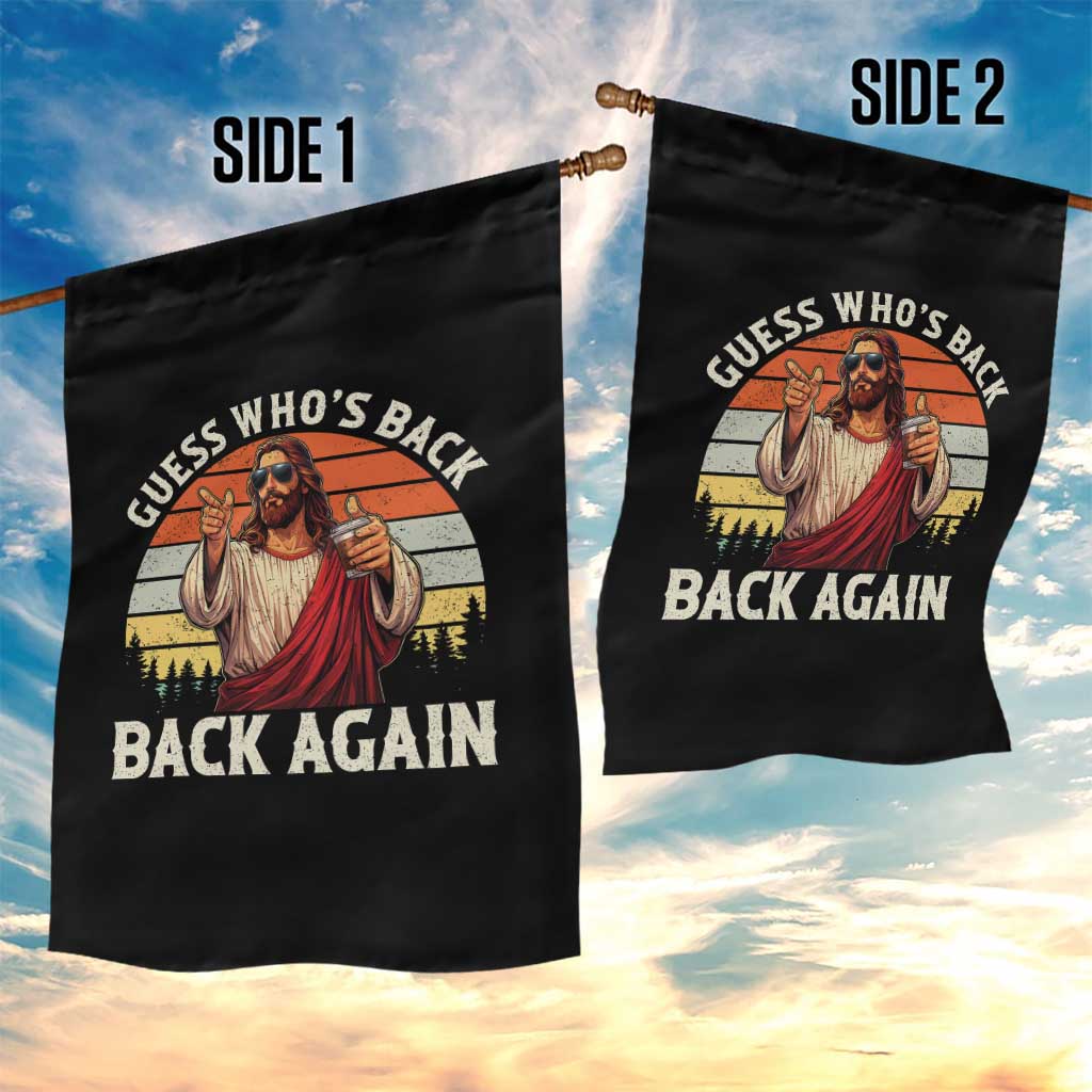 Funny Jesus Easter Garden Flag Guess Who's Back? Back Again Easter