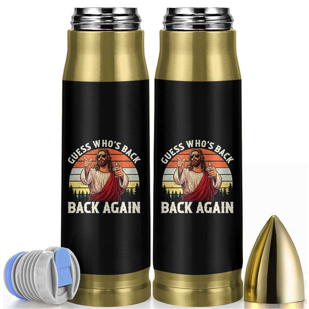 Funny Jesus Easter Bullet Tumbler Guess Who's Back? Back Again Easter