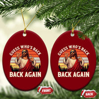 Funny Jesus Easter Ceramic Ornament Guess Who's Back? Back Again Easter