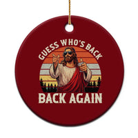 Funny Jesus Easter Ceramic Ornament Guess Who's Back? Back Again Easter