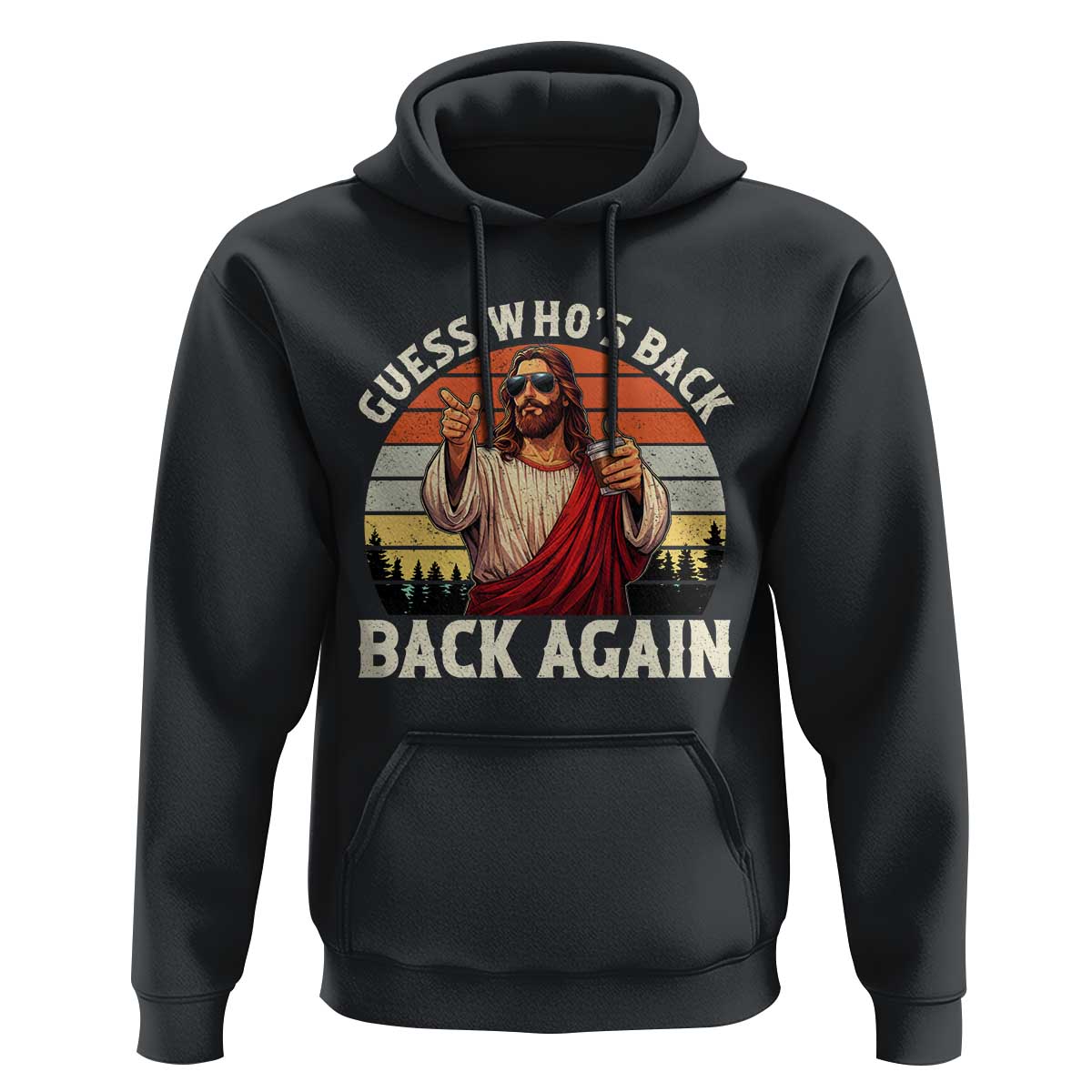 Funny Jesus Easter Hoodie Guess Who's Back? Back Again Easter